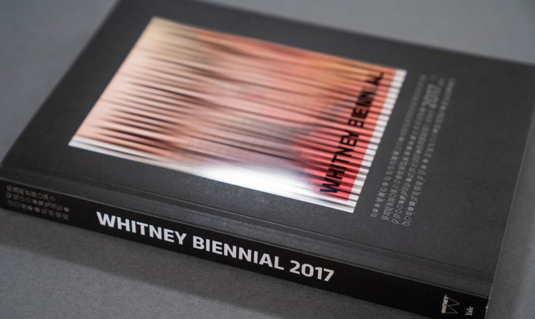 Whitney Biennial 2017 book